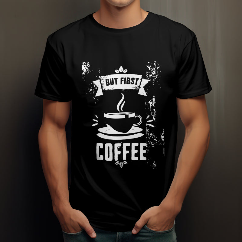 But First Coffee | Black T-Shirt Unisex