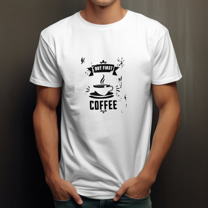 But First Coffee | White T-Shirt UNISEX