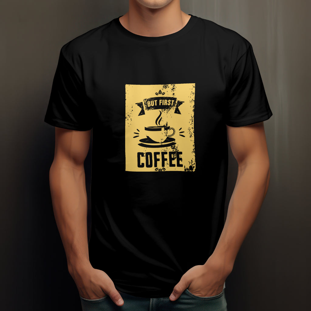 But First Coffee | Yellow Black T-Shirt | UNISEX