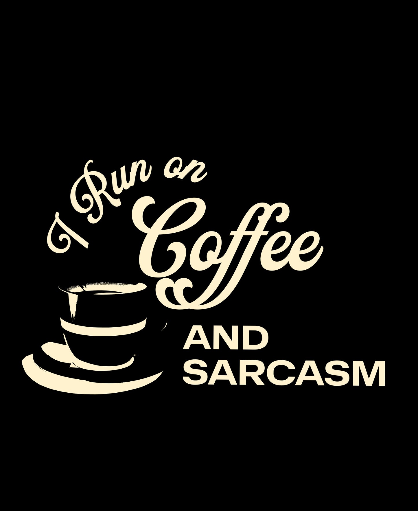 Coffee & Sarcasm | Black T-Shirt Unisex